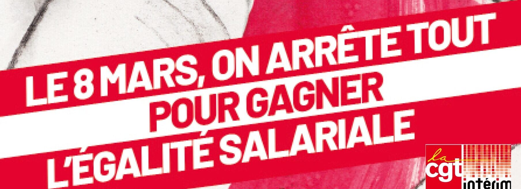 Lire la suite à propos de l’article Le 8 Mars, on arrête tout pour gagner l’égalité salariale !